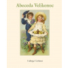Abeceda Velikonoc - Valburga Vavřinová
