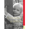 O matkách a deťoch - Zuzana Mališová