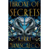 Throne of Secrets - Kerri Maniscalco