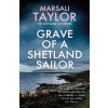 Grave of a Shetland Sailor - Marsali Taylor