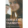 Odhalené tajomstvo - Paulína Dudášová-Svobodová