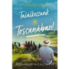 Találkozzunk Toscanában!