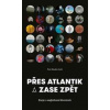 Přes Atlantik a zase zpět - autor neuvedený