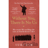 Without You, There is no Us - Suki Kim