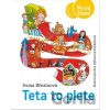 Teta to plete - Ivona Březinová, Eva Sýkorová-Pekárková (ilustrátor)