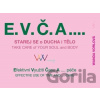 E.V.Č.A.... Starej se o ducha i tělo / TAKE CARE of your SOUL and BODY - Wanda Vorlová
