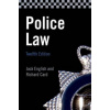 Police Law 12th edition - Jack English;Richard Card