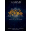 Ultimate Star Wars and Philosophy - You Must Unlearn What You Have Learned