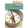 Adler Alfred: Smysl života (Dílo ze sklonku autorovy kariéry patří ke knihám, v nichž autor rekapituluje a shrnuje. Dává prostor tomu, aby završil své celoživotní názory. ( 231 str. B5) (vydání Portál