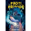 Proti přírodě Probuzení - Mirka Andolfová