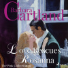 Love Rescues Rosanna (Barbara Cartland’s Pink Collection 19) (EN)