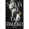 Tak daleko - Day Sylvia
