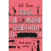 Proč je mámě všechno u ***! - Gill Sims