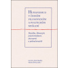 Humanismus v českém filosofickém a politickém myšlení - Frei Jan (ed.), Sladký Pavel (ed.), Šimsa Martin (