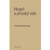 Hegel a pruský stát - Franz Rosenzweig