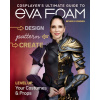 Cosplayer's Ultimate Guide to EVA Foam (Brožovaná)
