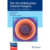 Art of Refractive Cataract Surgery (Alan Sugar)(Pevná)