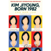 Kim Jiyoung, Born 1982 - Cho Nam-Joo
