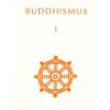 Buddhismus I