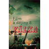 Film a dějiny 8. Válka