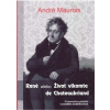 René alebo Život vikomta de Chateaubriand - Maurois André