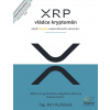 XRP, vládce kryptoměn - Petr Kulhánek
