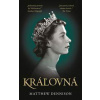 Kráľovná - Matthew Dennison