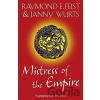 Mistress Of empire - Janny Wurts, Raymond E. Feist