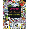 Kreslenie, dokresľovanie a vyfarbovanie