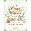 The Lettering Workbook for Absolute Beginners (Brožovaná)
