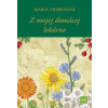 Z mojej domácej lekárne, 2. vydanie - Trebenová Maria