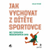 Audiokniha: Jak vychovat z dítěte sportovce
