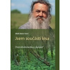 Jsem součástí lesa - Storl Wolf-Dieter