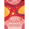 Moci bez nemoci - Volemanová Šárka