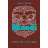 Maoři - Společnost, kultura, jazyk - Černý Václav