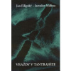 Vraždy v tantrajóze - Filipský J., Malina J.