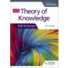 Theory of Knowledge for the IB Diploma: Skills for Success Second Edition (John Sprague)()