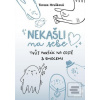Nekašli na sebe (Tereza Hrušková)