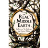 The Real Middle-Earth - Brian Bates