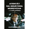 Atentát na senátora Murdycha - Václav Franc - online doručenie