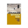 Jerusalem Without God - Paola Caridi