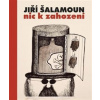 Jiří Šalamoun / Nic k zahození - Karolína Truhlářová, Magdalena Wells