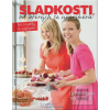 Sladkosti od ktorých sa… (Emma Tekelyová, Ema Tekelyová)