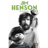 Jim Henson - The Biography