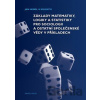Základy matematiky, logiky a statistiky pro sociologii a ostatní společenské vědy v příkladech - Jan Hendl, Martin Moldan, Jakub Siegl