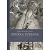 Podivuhodný svět Zdeňka Buriana - Ondřej Ondřej, Ondřej Müller, Rostislav Walica