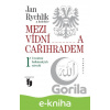 E-kniha Mezi Vídní a Cařihradem 1 - Jan Rychlík a kol.