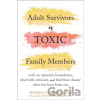 Adult Survivors of Toxic Family Members - Sherrie Campbell