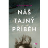 Náš tajný příběh