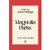 Magnolia Parks - Jessa Hastings
